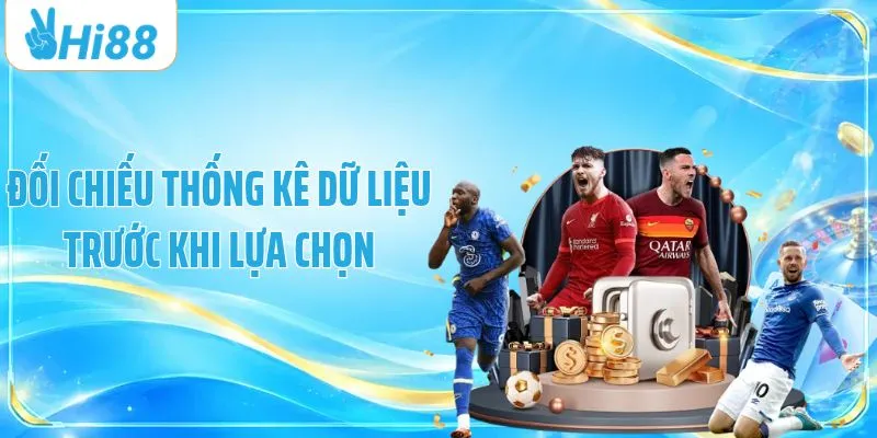 Đối chiếu thống kê dữ liệu trước khi lựa chọn