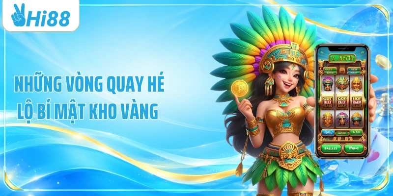 Những vòng quay hé lộ bí mật kho vàng 